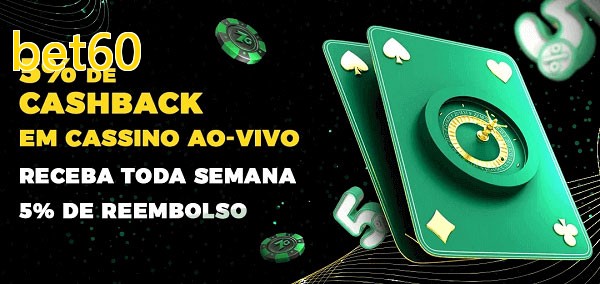 Promoções do cassino ao Vivo bet60